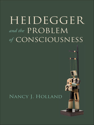 cover image of Heidegger and the Problem of Consciousness